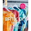Online Topp Buch "Batik DIY - Tie Dye"