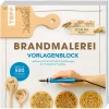 Online Topp Buch "Brandmalerei. Vorlagenblock."