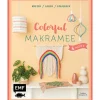 Hot EMF Buch "Colorful Makramee & more"