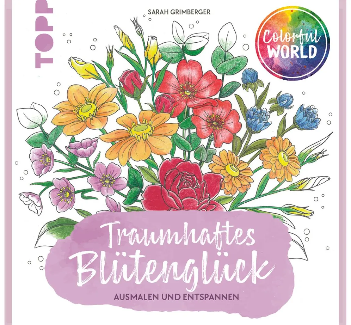 Hot Topp Buch "Colorful World - Traumhaftes Blütenglück"