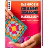 Best Topp Buch "Das große Granny Square Häkelbuch"