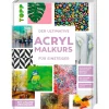 Topp Buch "Der ultimative ACRYLMALKURS für Einsteiger"
