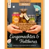 Clearance Topp Buch "Geschenkeatelier. Eingemachtes & Haltbares"
