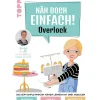 Topp Buch "Näh doch einfach Overlock"