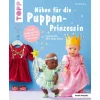 Discount Topp Buch "Nähen für die Puppen-Prinzessin (kreativ.kompakt.)"