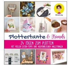 New mitp Buch "Plottertante & Friends: 24 Ideen zum Plotten"