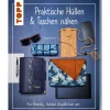 New Topp Buch "Praktische Hüllen und Taschen nähen"