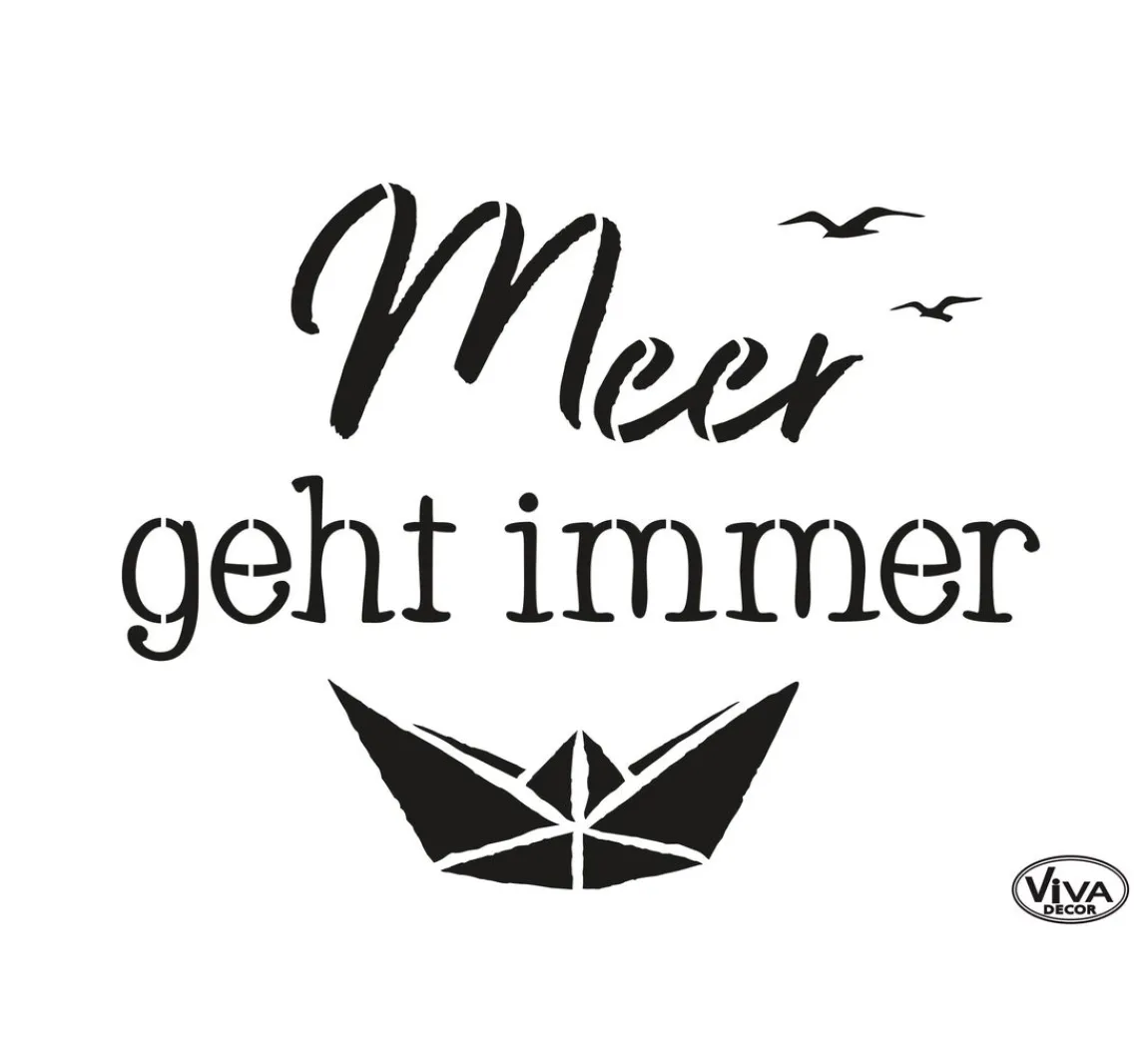 Hot Viva Decor Schablone "Meer geht immer"